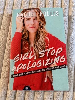 Girl, Stop Apologizing by Rachel Hollis | Paperback Self-Help Book